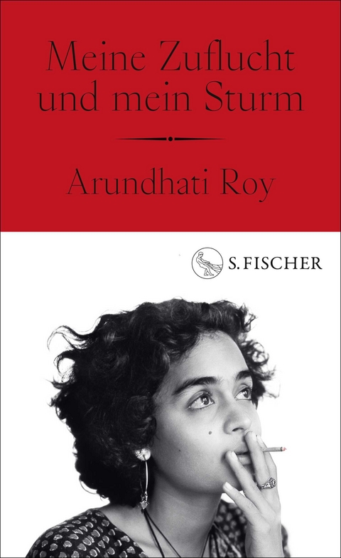 Meine Zuflucht und mein Sturm - Arundhati Roy