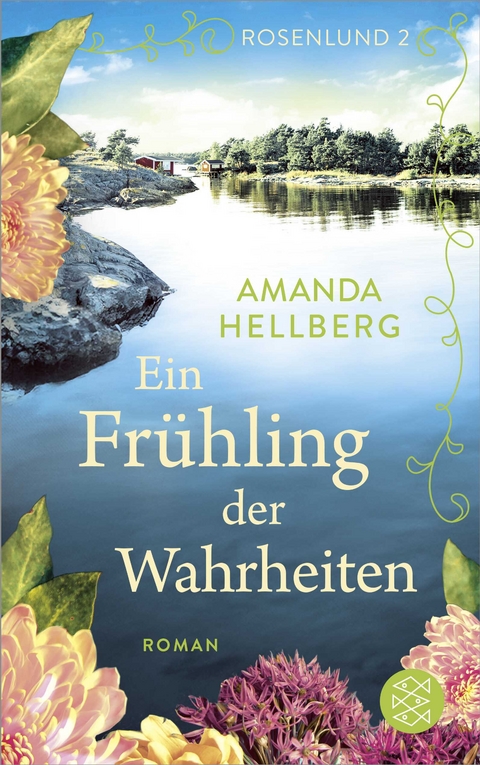 Rosenlund &ndash; Ein Fr&uuml;hling der Wahrheiten - Amanda Hellberg