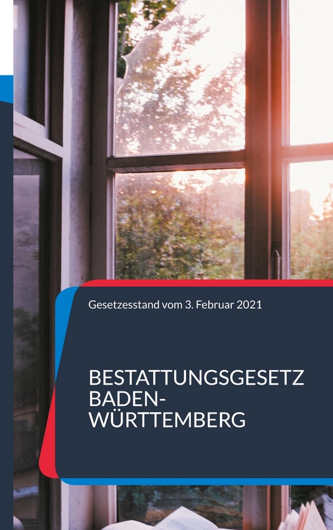 Bestattungsgesetz Baden-W&uuml;rttemberg - 