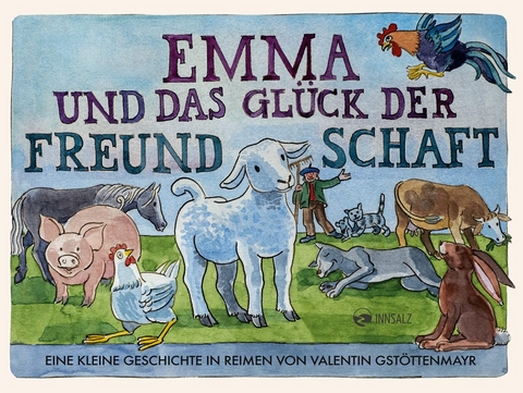 Emma und das Gl&uuml;ck der Freundschaft - Valentin Gst&ouml;ttenmayr