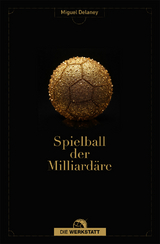 Spielball der Milliard&auml;re - Miguel Delaney