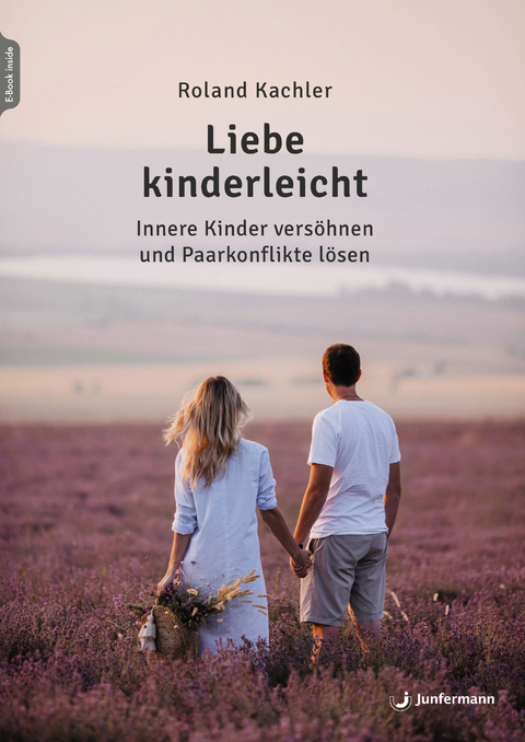 Liebe kinderleicht - Roland Kachler