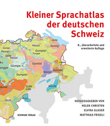 Kleiner Sprachatlas der deutschen Schweiz - 