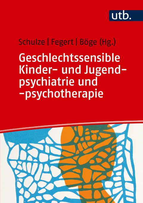 Geschlechtssensible Kinder- und Jugendpsychiatrie und -psychotherapie - 