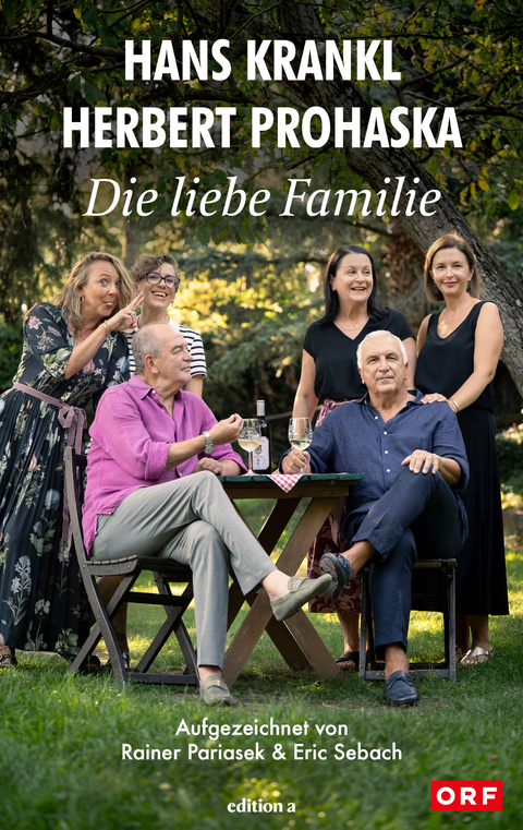 Die liebe Familie - Hans Krankl, Herbert Prohaska