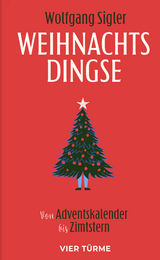 Weihnachtsdingse - Wolfgang Sigler