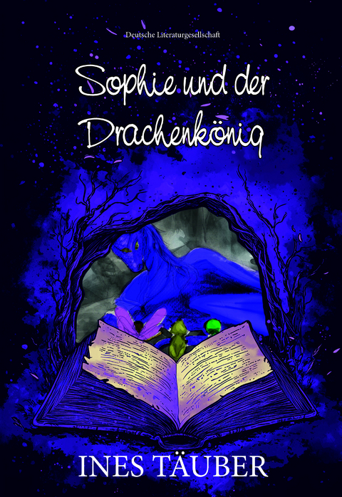 Sophie und der Drachenk&ouml;nig - Ines T&auml;uber