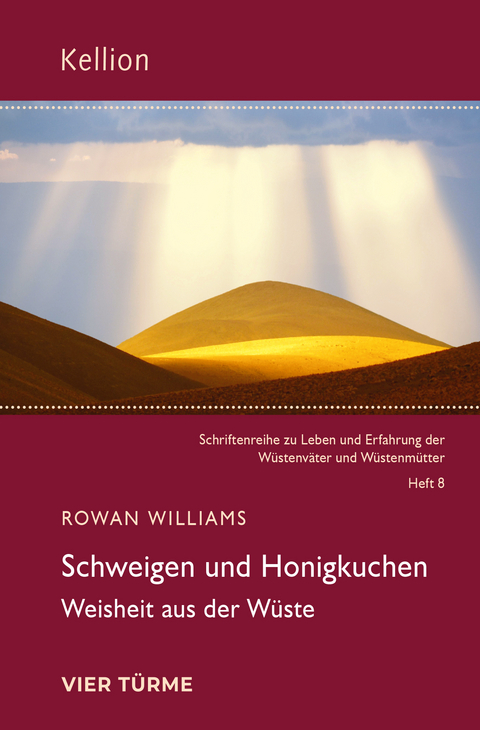 Schweigen und Honigkuchen - Rowan Williams
