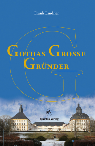 GOTHAS GROSSE GRÜNDER