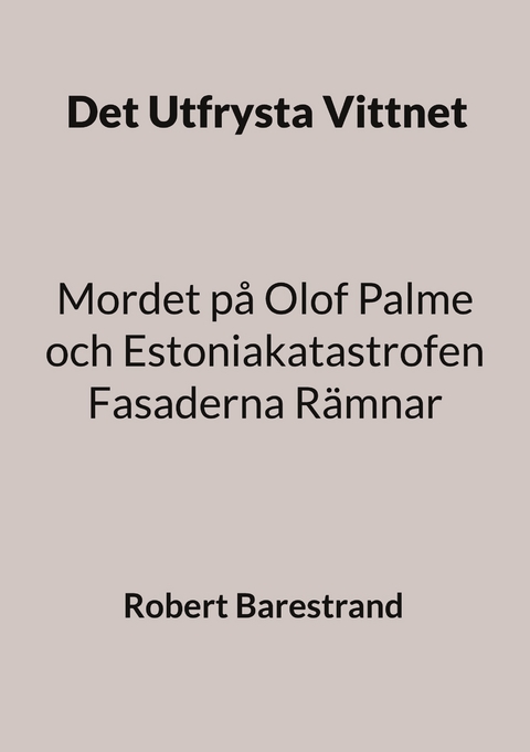 Det Utfrysta Vittnet - Robert Barestrand
