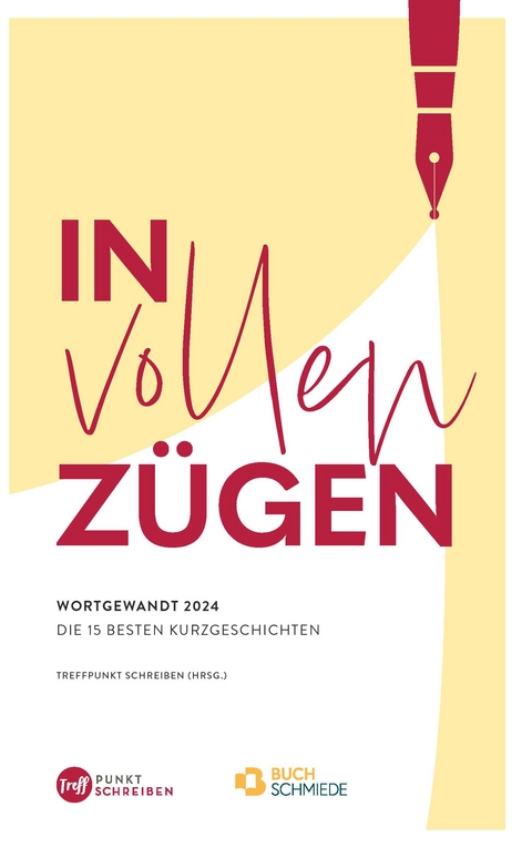 In vollen Zügen -  Treffpunkt Schreiben (Hrsg.)