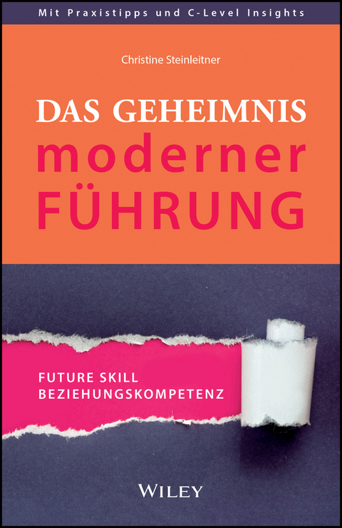Das Geheimnis moderner F&uuml;hrung - Christine Steinleitner