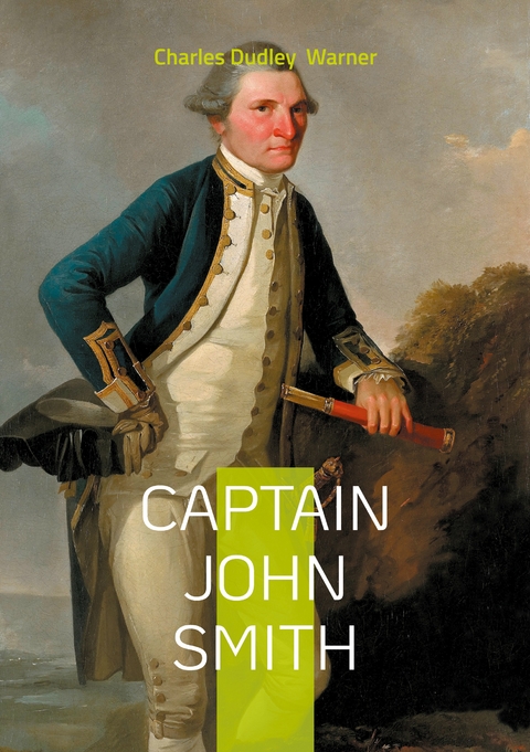 Captain John Smith - Charles Dudley Warner