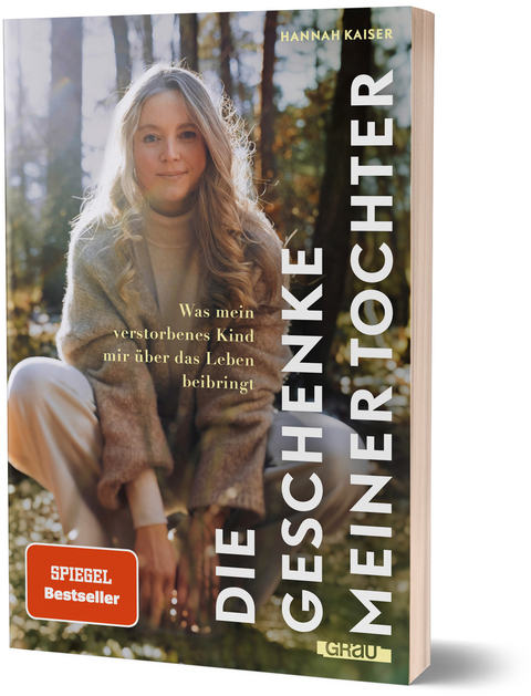 Die Geschenke meiner Tochter - Hannah Kaiser