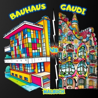 Gaudi vs Bauhaus Malbuch