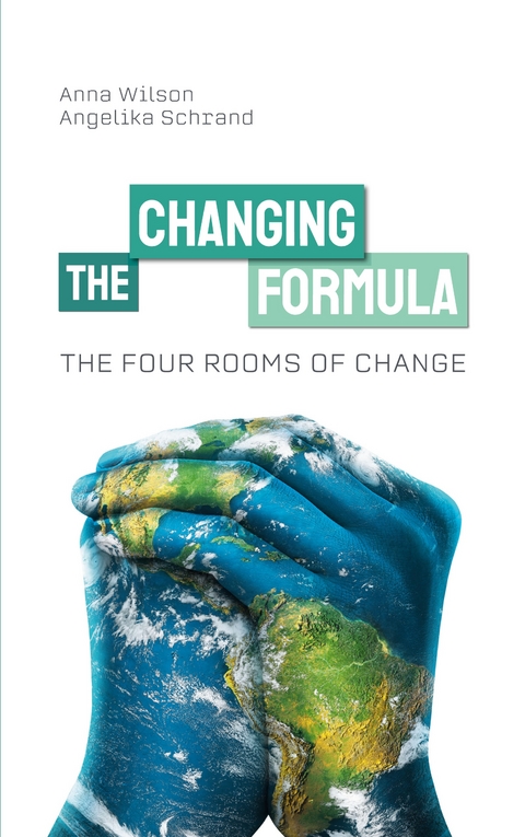 The Four Rooms of Change - Angelika Schrand, Anna Wilson