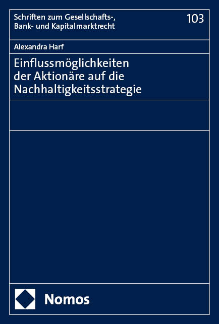 Einflussm&ouml;glichkeiten der Aktion&auml;re auf die Nachhaltigkeitsstrategie - Alexandra Harf