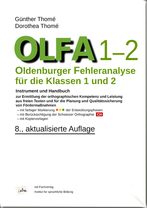 OLFA 1-2: Oldenburger Fehleranalyse für die Klassen 1 und 2. - Prof. Dr. Günther Thomé, Dr. Dorothea Thomé