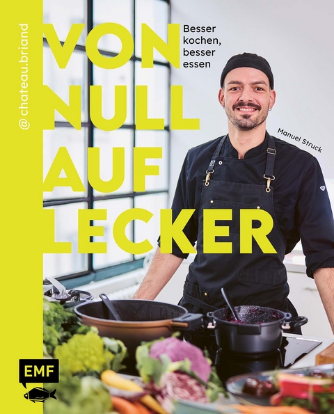 Von null auf lecker - Manuel Struck