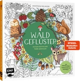 Waldgefl&uuml;ster &ndash; Natur-Motive und Tiere ausmalen - Anastasia S&auml;linger