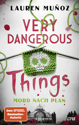 Very Dangerous Things - Mord nach Plan - Lauren Mu&ntilde;oz