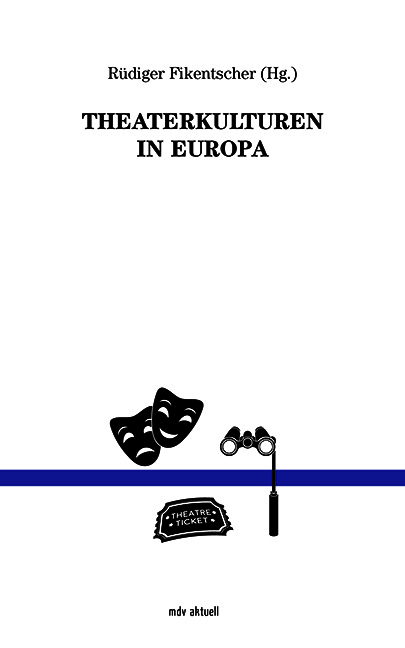 Theaterkulturen in Europa - 