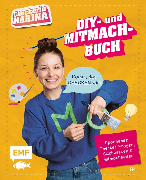 Checkerin Marina: Komm, das checken wir! DIY- und Mitmachbuch - Carola von Kessel,  Checkerin Marina