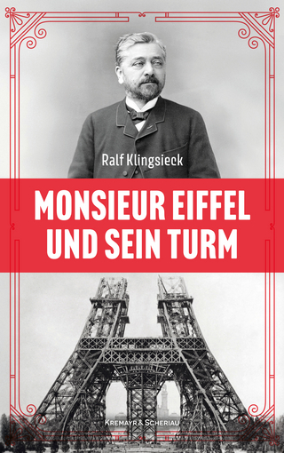 Monsieur Eiffel und sein Turm