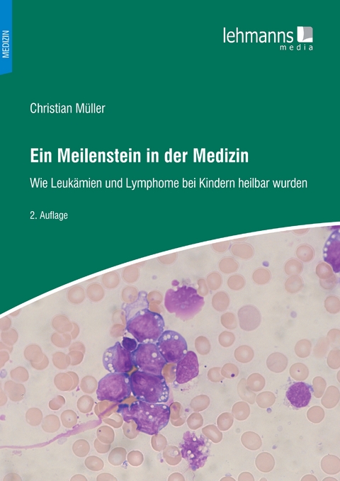Ein Meilenstein in der Medizin - Christian M&uuml;ller