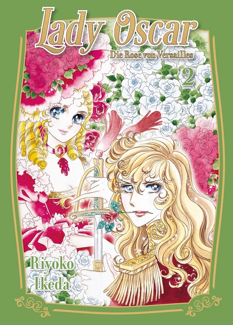 Lady Oscar: Die Rose von Versailles 02 - Riyoko Ikeda