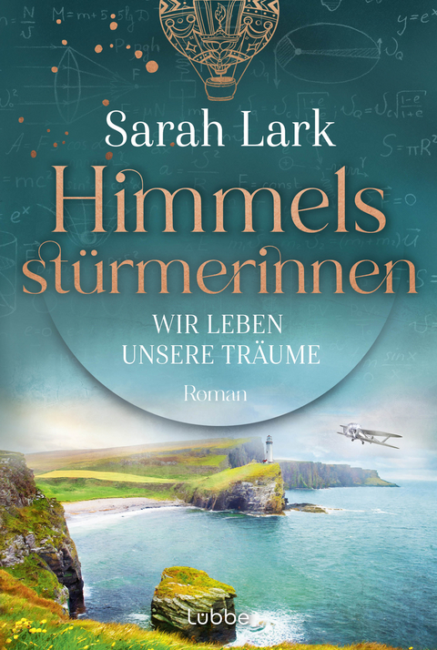 Himmelsst&uuml;rmerinnen - Wir leben unsere Tr&auml;ume - Sarah Lark