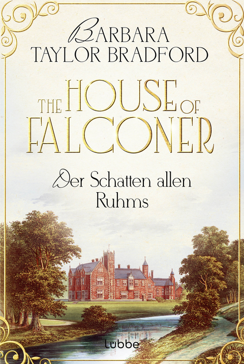 The House of Falconer - Der Schatten allen Ruhms - Barbara Taylor Bradford