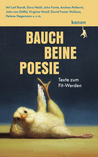 Bauch, Beine, Poesie