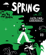 SPRING#22 - Into the Unknown - Maren Amini, Colo Kraft, Larissa Bertonasco, Stephanie Wunderlich, Ulrike Steinke,  Moki, Nina Pagalies, Katharina Kulenkampff, Almuth Ertl, Anna Savira, Carolin L&ouml;bbert, Eva Müller, Kati Szilagyi, Katrin Stangl,  Marialuisa