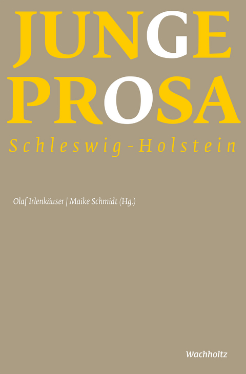 Junge Prosa Schleswig-Holstein - 