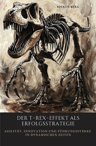 Der T-Rex-Effekt als Erfolgsstrategie