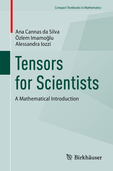 Tensors for Scientists - Ana Cannas da Silva, Özlem Imamoğlu, Alessandra Iozzi