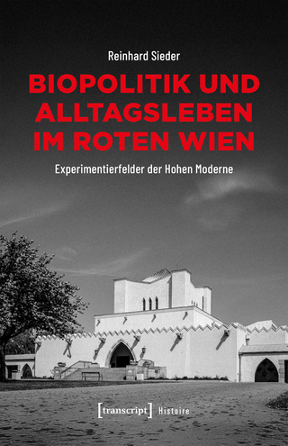 Biopolitik und Alltagsleben im Roten Wien
