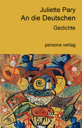 An die Deutschen - Juliette Pary