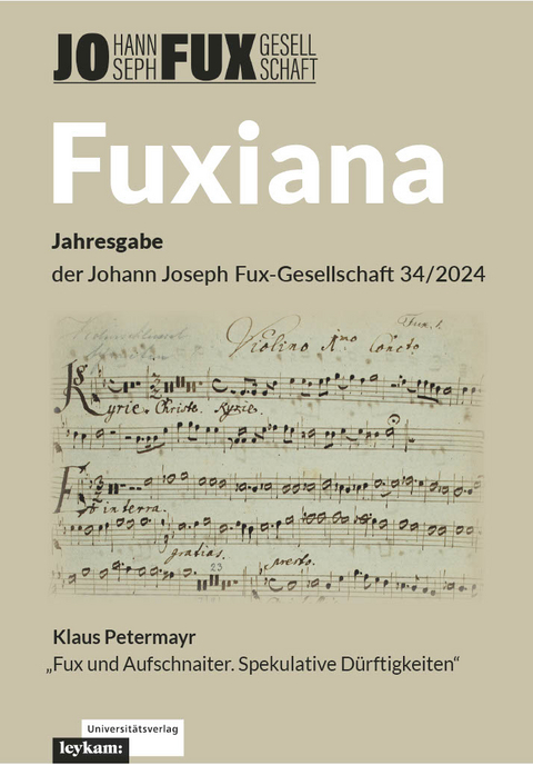 Fuxiana. Jahresgabe der Johann Joseph Fux-Gesellschaft 34/2024 - Klaus Petermayr