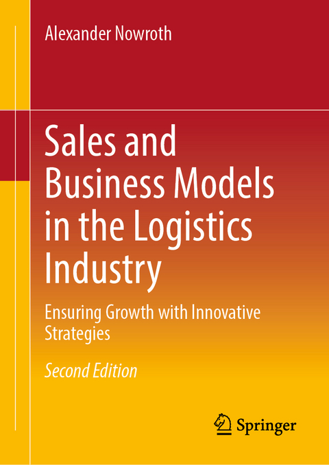 Sales and Business Models in the Logistics Industry - Alexander Nowroth