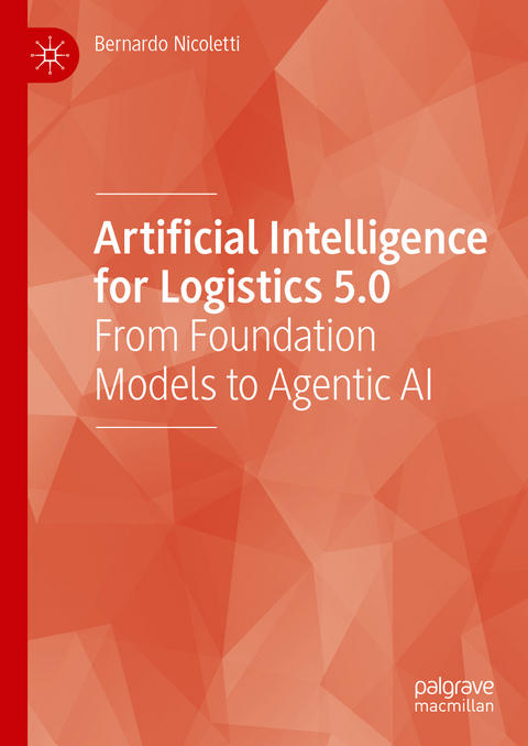 Artificial Intelligence for Logistics 5.0 - Bernardo Nicoletti