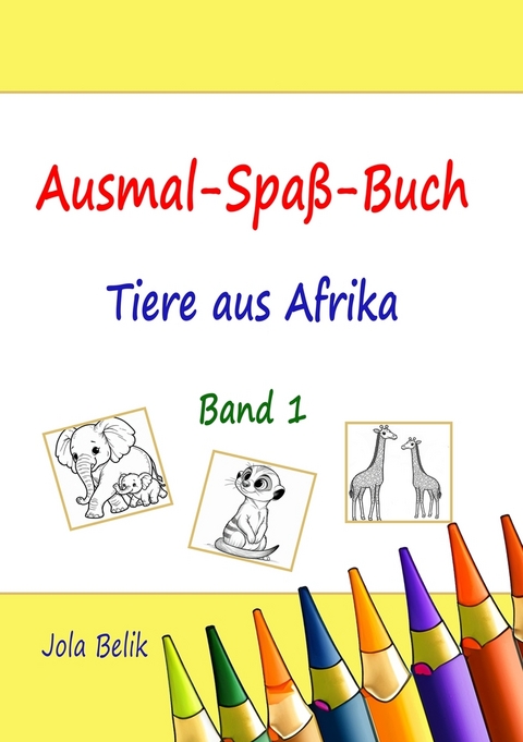 Ausmal-Spa&szlig;-Buch - Jola Belik