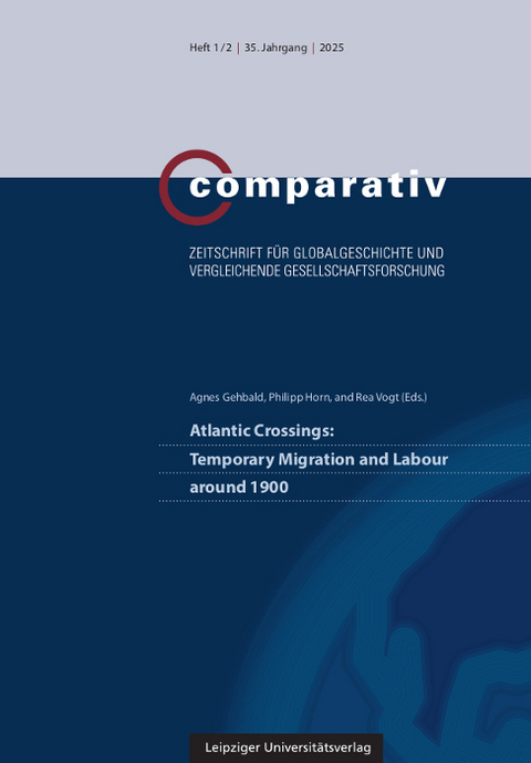 Atlantic Crossings: Temporary Migration and Labour around 1900 - 