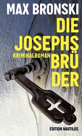 Die Josephsbr&uuml;der - Max Bronski