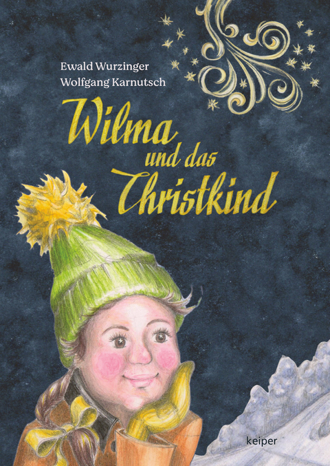 Wilma und das Christkind - Ewald Wurzinger