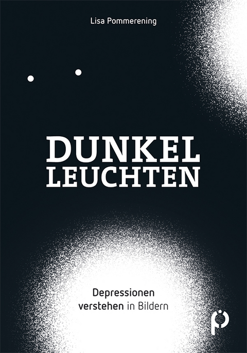 Dunkelleuchten - Lisa Pommerening