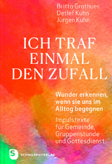 Ich traf einmal den Zufall - Britta Grothues, Detlef Kuhn, J&uuml;rgen Kuhn