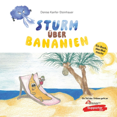 Sturm &uuml;ber Bananien - Denise Kanfer-Steinhauer