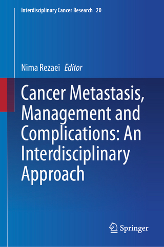 Cancer Metastasis, Management and Complications: An Interdisciplinary Approach